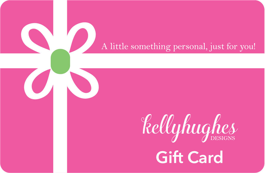 Kelly Hughes Designs Gift Card - Kelly Hughes Designs